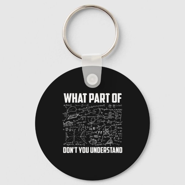 Chaveiro What Part Of Dont You Understand Math Teacher  (Frente)