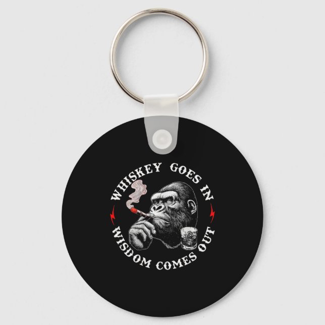 Chaveiro Whiskey Goes In Wisdom Comes Out Funny Monkey (on  (Frente)