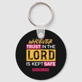 Chaveiro Whoever Trusts in the Lord Is Kept Safe Quote