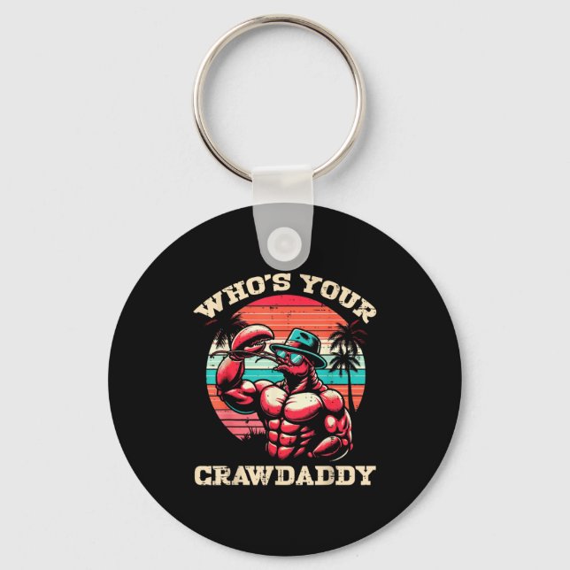 Chaveiro Whos Your Crawdaddy Crawfish Retro Crayfish Crawda (Frente)