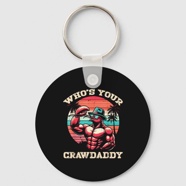 Chaveiro Whos Your Crawdaddy Crawfish Retro Crayfish Crawda (Frente)
