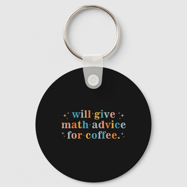 Chaveiro Will Give Math Advice For Coffee Mathematics Back  (Frente)