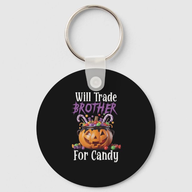 Chaveiro Will Trade Brother For Candy Funny Halloween Girls (Frente)