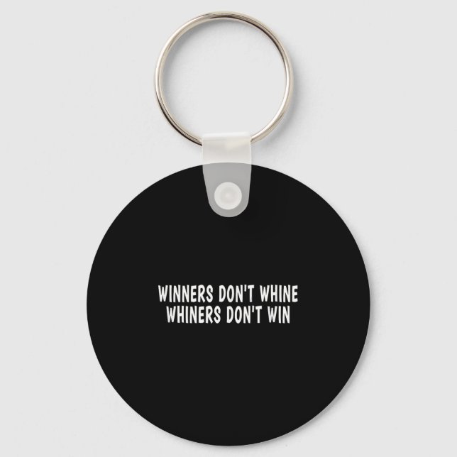 Chaveiro Winners Don't Whine Whiners Don't Win - Motivation (Frente)