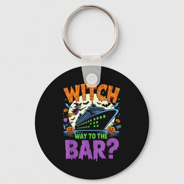 Chaveiro Witch Way To The Bar Funny Halloween Cruise  (Frente)