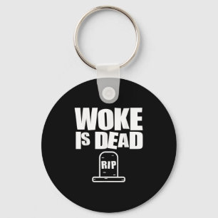 Chaveiro Woke É Morto Engraçado Slogan Engraçado Citação De