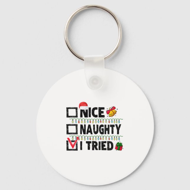 Chaveiro Womens Funny Xmas Nice Naughty I Tried Christmas L (Frente)