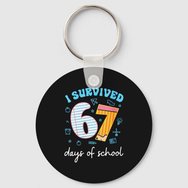 Chaveiro Womens I Survived 67 Days Of School Funny Meme Tea (Frente)