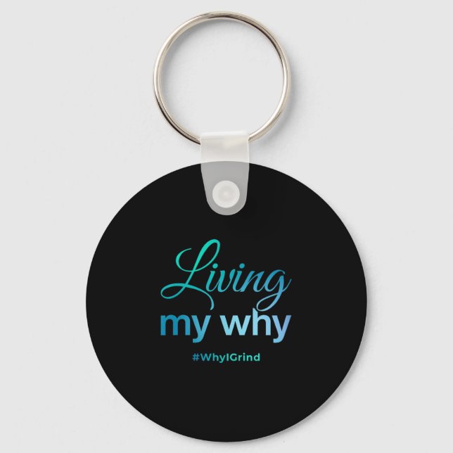 Chaveiro Womens Living My Why - Why I Grind - Insrational M (Frente)