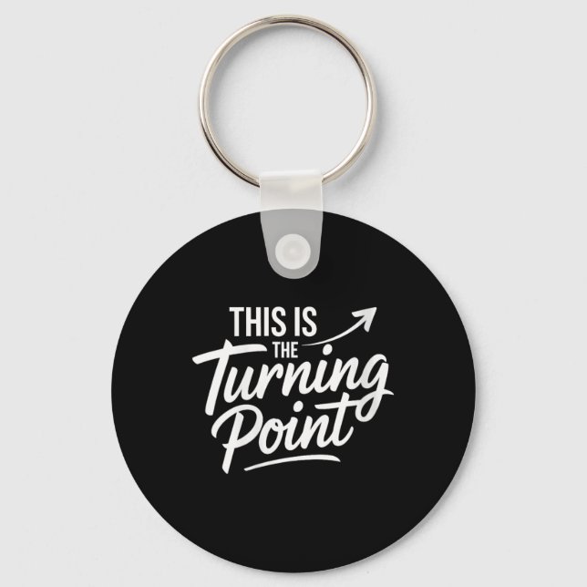 Chaveiro Womens This Is The Turning Int New Chapter Motivat (Frente)