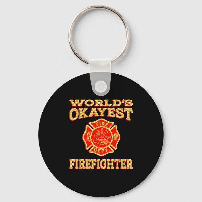 Chaveiro Worlds Okayest Firefighter Fireman Funny Firefight (Frente)