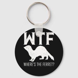 Chaveiro WTF Onde está o Presente do Animal Ferret