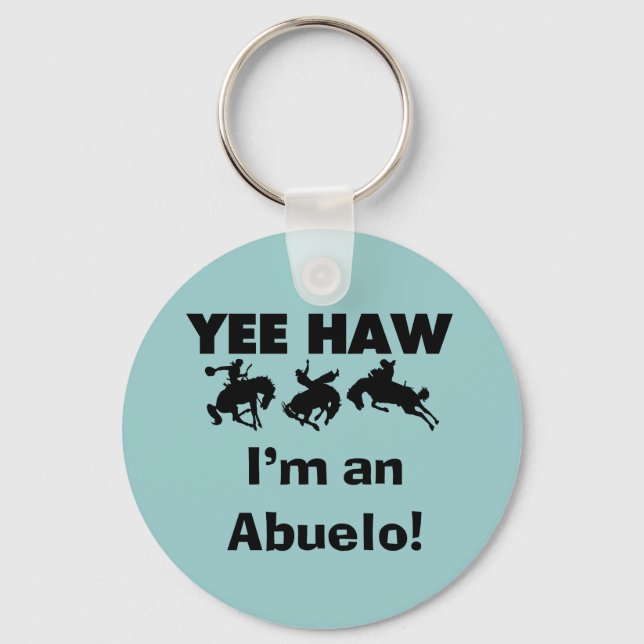 Chaveiro Yee Haw, sou um Abuelo T-shirts e presentes (Frente)