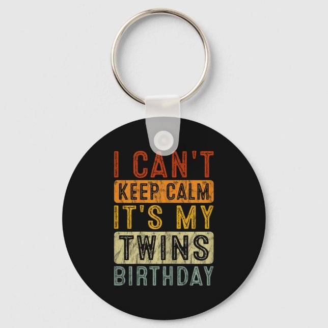Chaveiro Yeswear I Can't Keep Calm It's My Twins Birthday C (Frente)