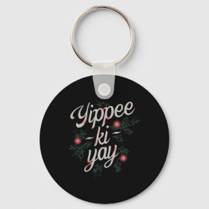 Chaveiro Yippee Ki-yay Natal Divertido 
