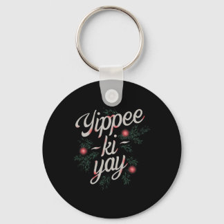 Chaveiro Yippee Ki-yay Natal Divertido