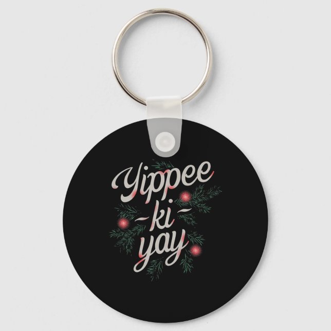 Chaveiro Yippee Ki-yay Natal Divertido  (Frente)