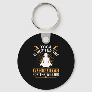 Chaveiro Yoga não é flexível. É para quem quer