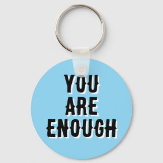 Chaveiro You Are Enough – Inspirational Quote blue
