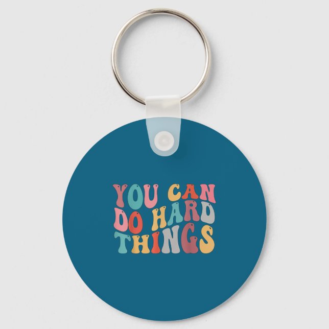 Chaveiro You Can Do Hard Things Groovy Retro Motivational Q (Frente)
