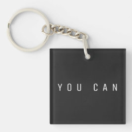 Chaveiro YOU CAN Motivational Acrylic Keychain
