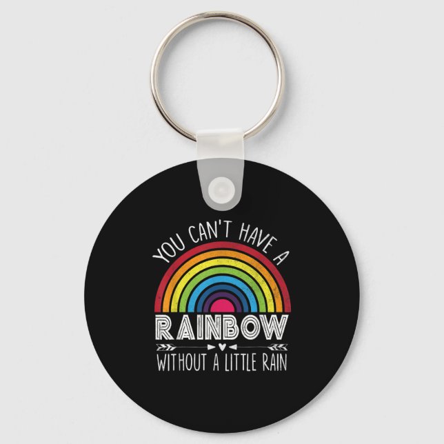 Chaveiro You Can't Have A Rainbow Without Rain Shirt Insrat (Frente)