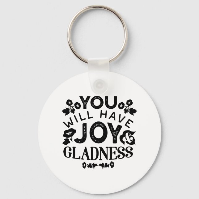 Chaveiro You Will Have Joy and Gladness Inspirational Quote (Frente)