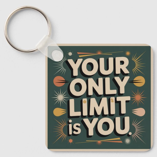 Chaveiro Your Only Limit Is You (Frente)
