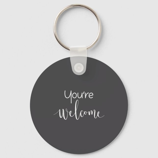 Chaveiro Your Welcome Fun Novelty Saying Quote You're Welco (Frente)