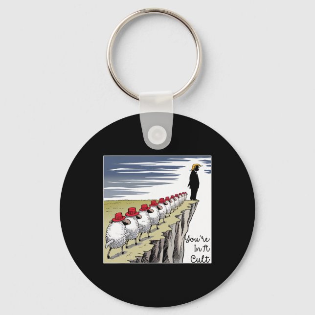 Chaveiro You're In A Cult - Funny Anti Trump  (Frente)