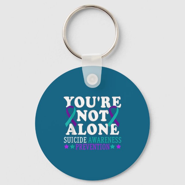Chaveiro You're Not Alone Depression Suicide Prevention Awa (Frente)