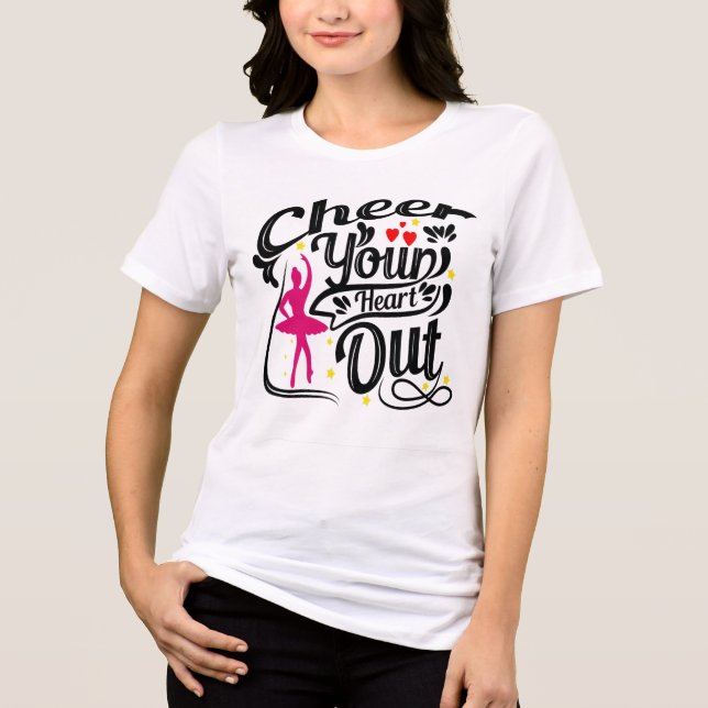  Cheer Your Heart Out Ballerina Tee (Frente)