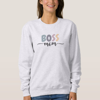 Chefe Mãe Camiseta Dia de as mães de Sweatshirt