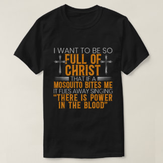 Cheio da Camisa Cristã Engraçada do Cristo