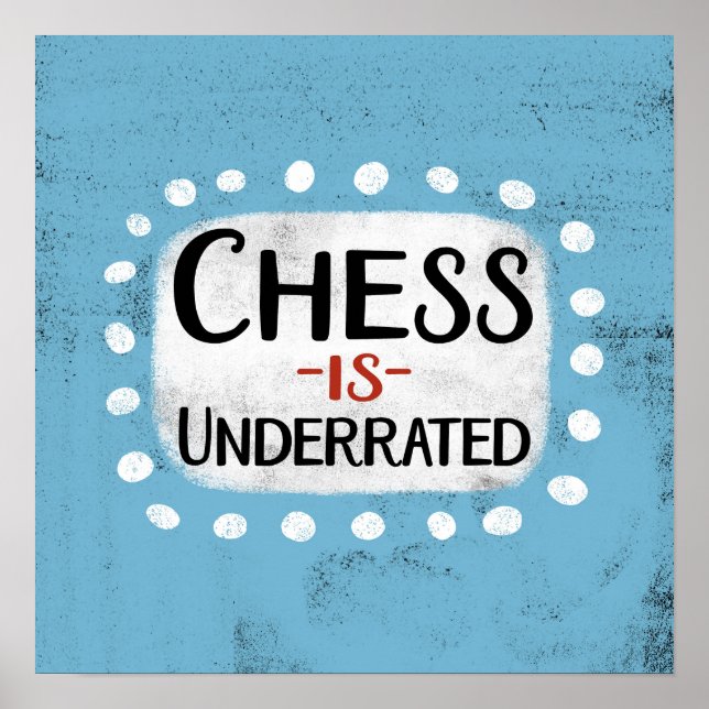 Chess É A Poster Wall Art Subestimada (Frente)