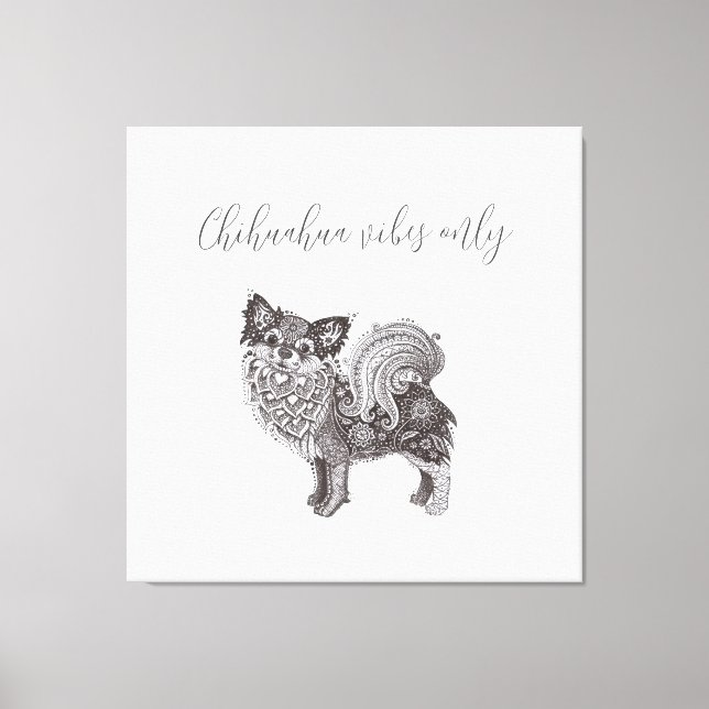 Chihuahua Vibes Premium Wrapped Canvas Art (Frente)