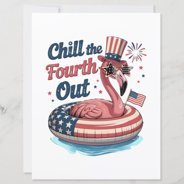 Chill The Fourth Out Funny 4th of July Flamingo (Frente)