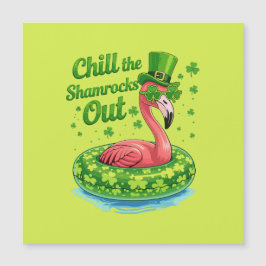 Chill The Shamrocks Out Funny  St Patrick’s Day