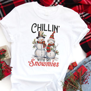 Chillin com Meus Snowmies Camisa de Natal Engraçad
