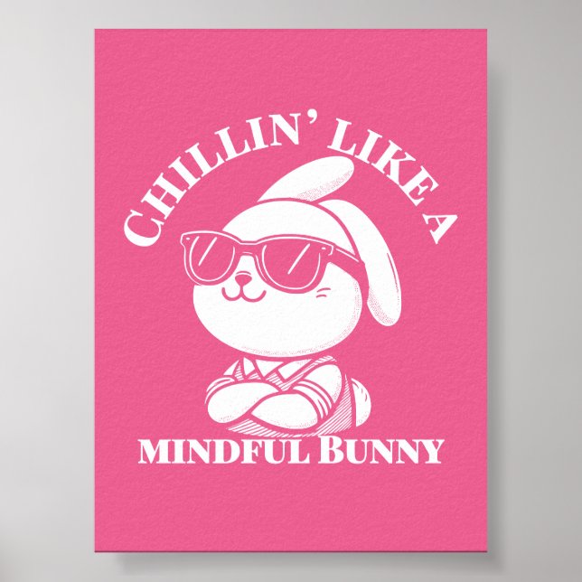 Chillin' Like a Mindful Bunny - Poster rosa (Frente)