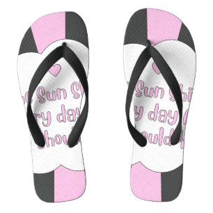 Chinelos O Sol Brilha Todos Os Dias E Vocês Também Deveriam
