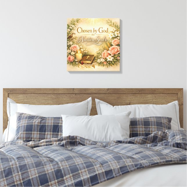 Chosen by God to Nurture Souls Mothers Day Canvas (Insitu(Quarto))
