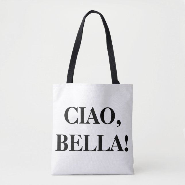CIAO, BELLA! Tote Bag (Frente)