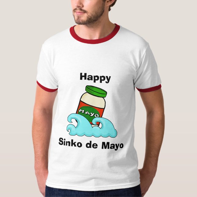 Cinco de Mayo ou Sinko de Mayo - Camiseta Engraçad (Frente)