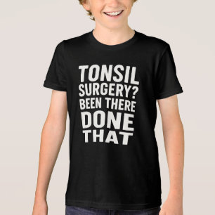 "Cirurgia Tonsil? Estive Lá, Fiz Isso.