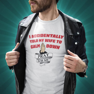 Citação Divertida de Marido - Camiseta Reze Por Mi