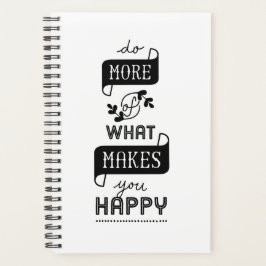 Citação Do Planejador Faz Mais O Que Te Faz Feliz