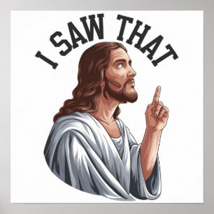 Citação Engraçada Jesus Meme Eu Vi Aquilo Poster C