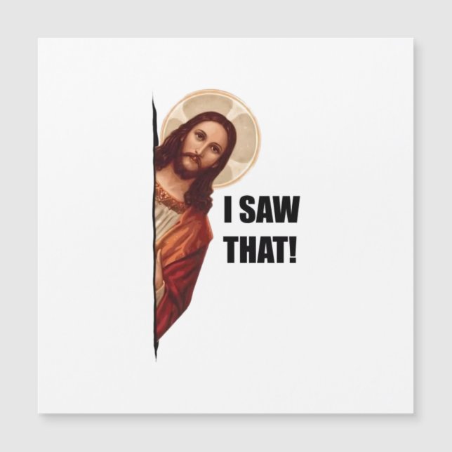 Citação Engraçada Meme de Jesus, Eu Vi que Jesus (Frente)
