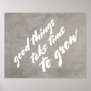 citação inspiradora poster boas coisas levam tempo
